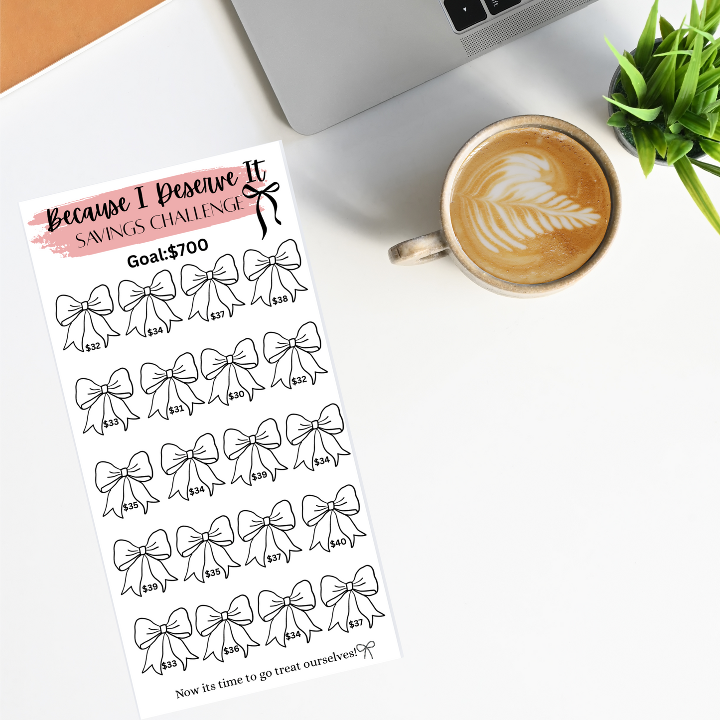 $700 "Because I Deserve It" Bow Savings Challenge